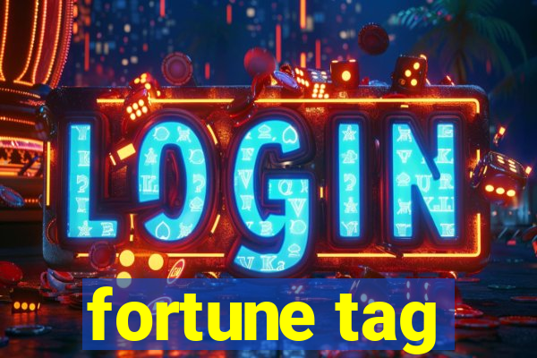 fortune tag